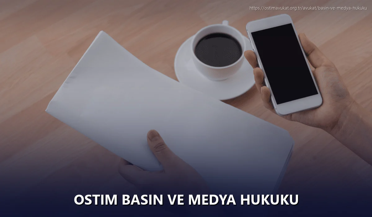 Ostim Basın ve Medya Hukuku