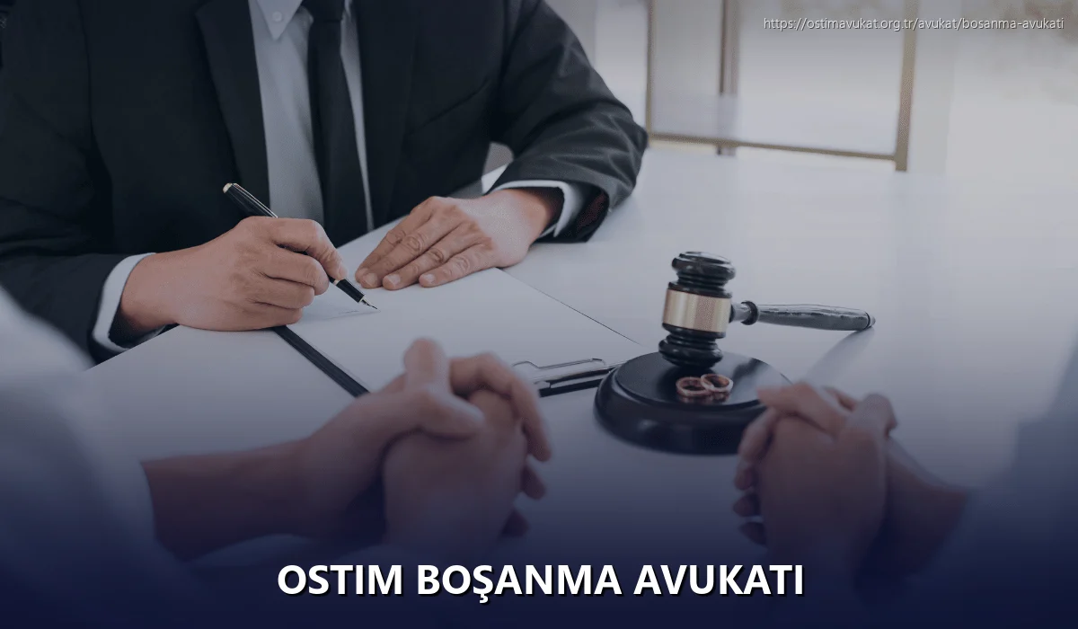 Ostim Boşanma Avukatı