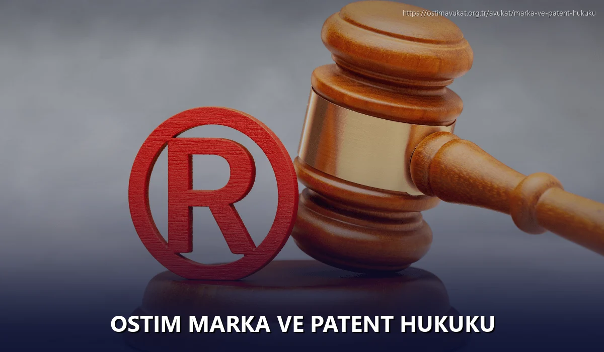 Ostim Marka ve Patent Hukuku