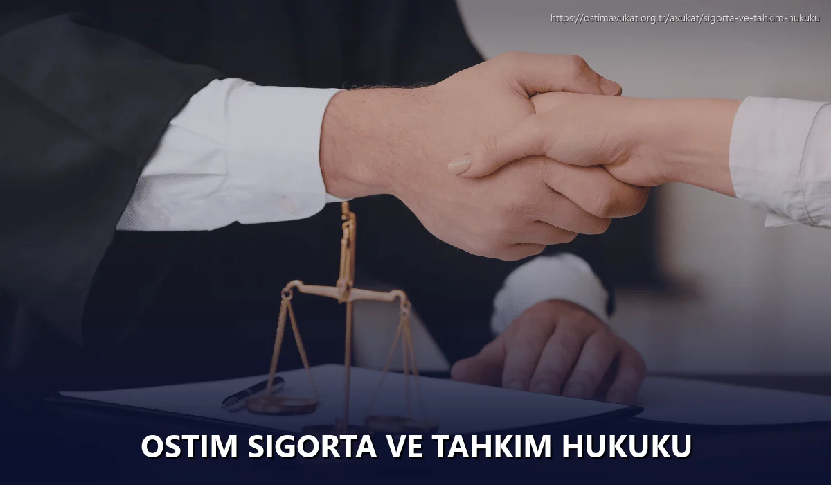 Ostim Sigorta ve Tahkim Hukuku